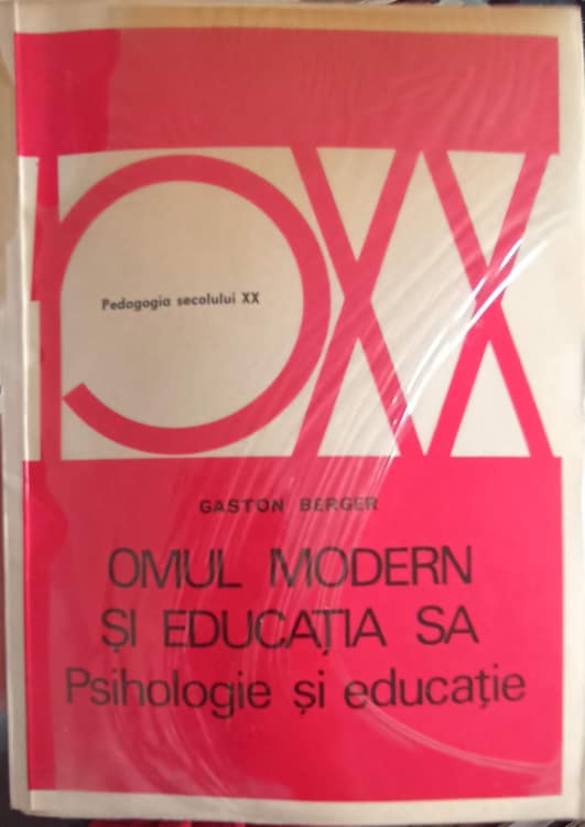 Omul Modern Si Educatia Sa Psihologie Si Educatie