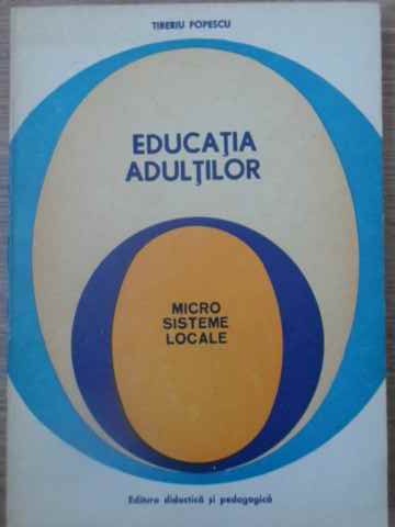 Vezi detalii pentru Educatia Adultilor. Micro Sisteme Locale