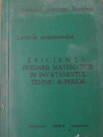 Eficienta Predarii Matematicii In Invatamantul Tehnic Superior