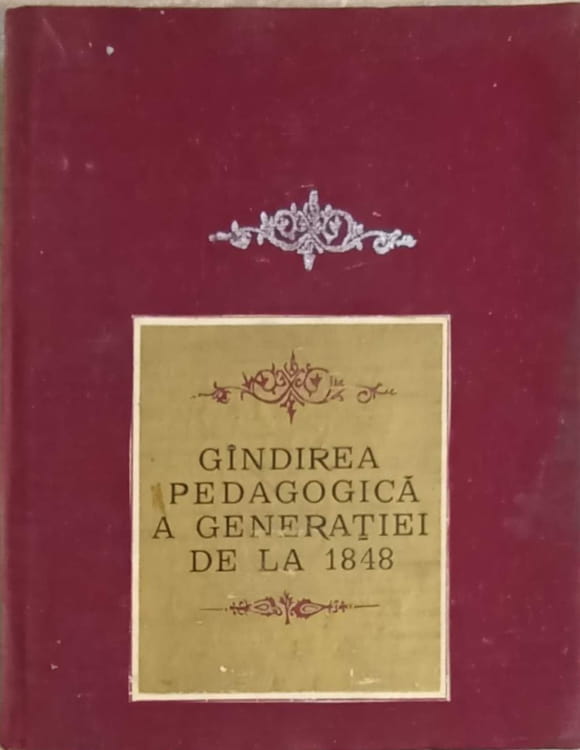 Gandirea Pedagogica A Generatiei De La 1848