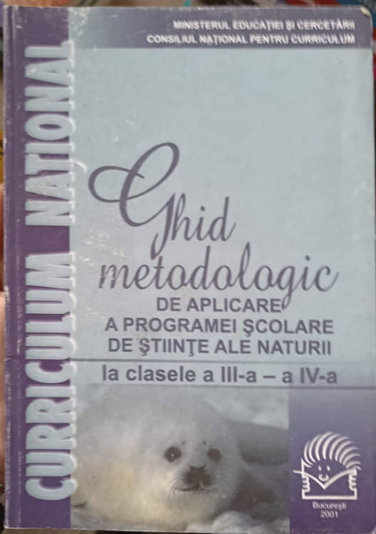 Ghid Metodologic De Aplicare A Programei Scolare De Stiinte Ale Naturii La Clasele A Iii-a Si A Iv-a