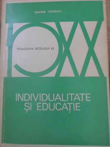 Vezi detalii pentru Individualitate Si Educatie