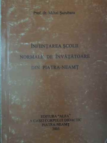 Infiintarea Scolii Normale De Invatatoare Din Piatra-neamt