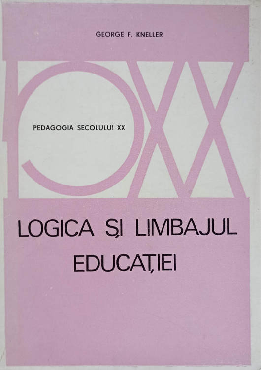 Vezi detalii pentru Logica Si Limbajul Educatiei