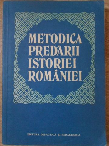 Vezi detalii pentru Metodica Predarii Istoriei Romaniei