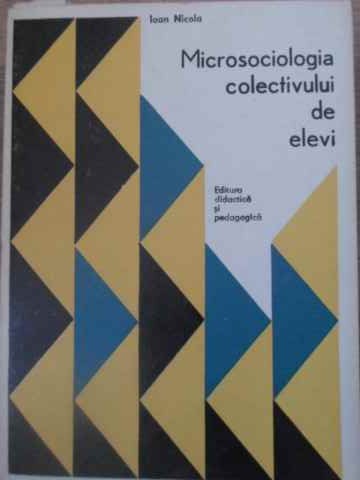 Vezi detalii pentru Microsociologia Colectivului De Elevi