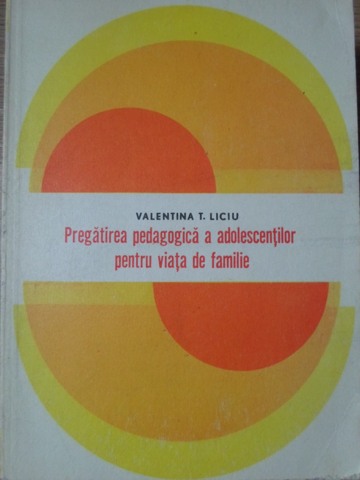 Pregatirea Pedagogica A Adolescentilor Pentru Viata De Familie