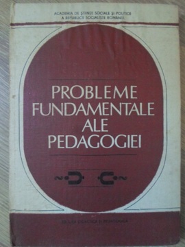 Probleme Fundamentale Ale Pedagogiei