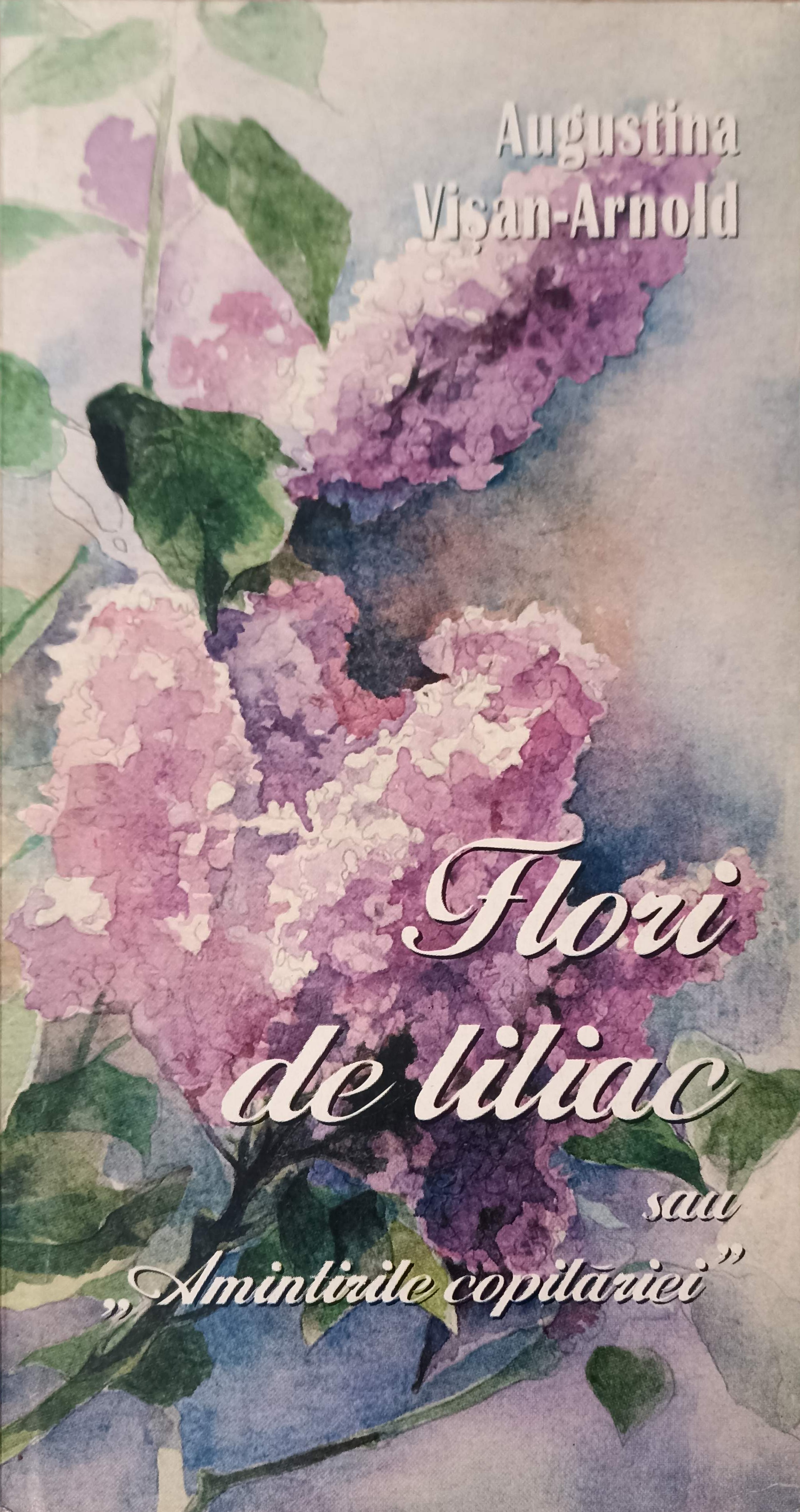 Flori De Liliac Sau Amintirile Copilariei