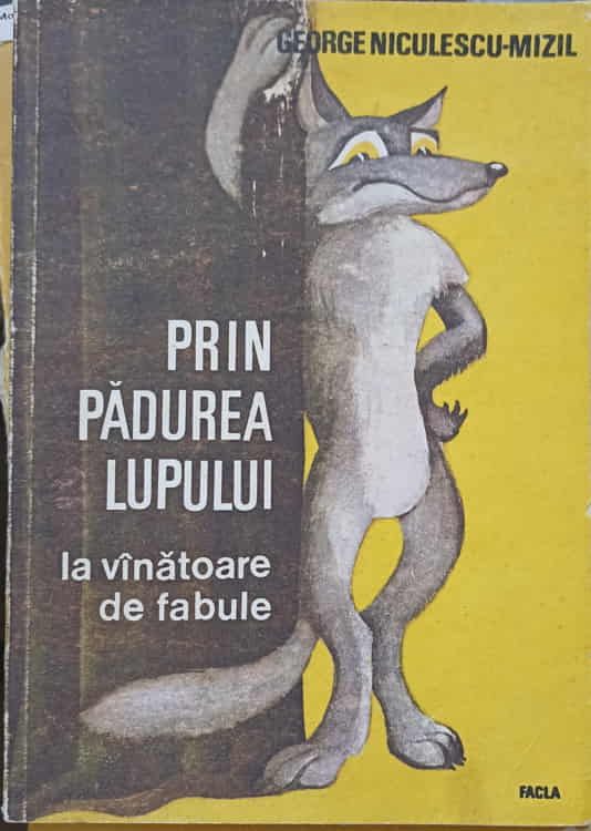 Prin Padurea Lupului, La Vanatoare De Fabule