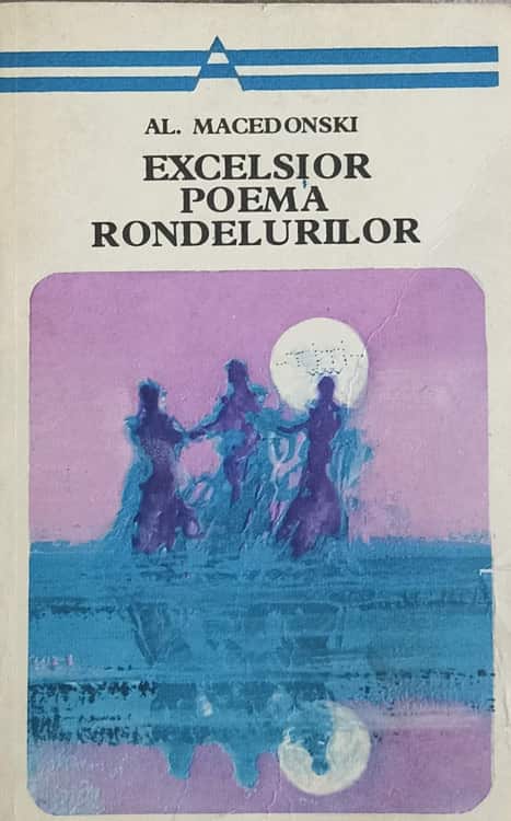 Vezi detalii pentru Excelsior Poema Rondelurilor