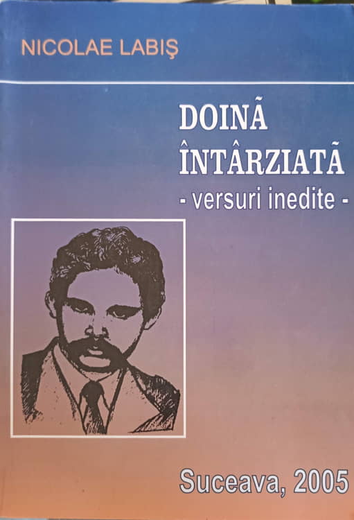 Doina Intarziata. Versuri Inedite