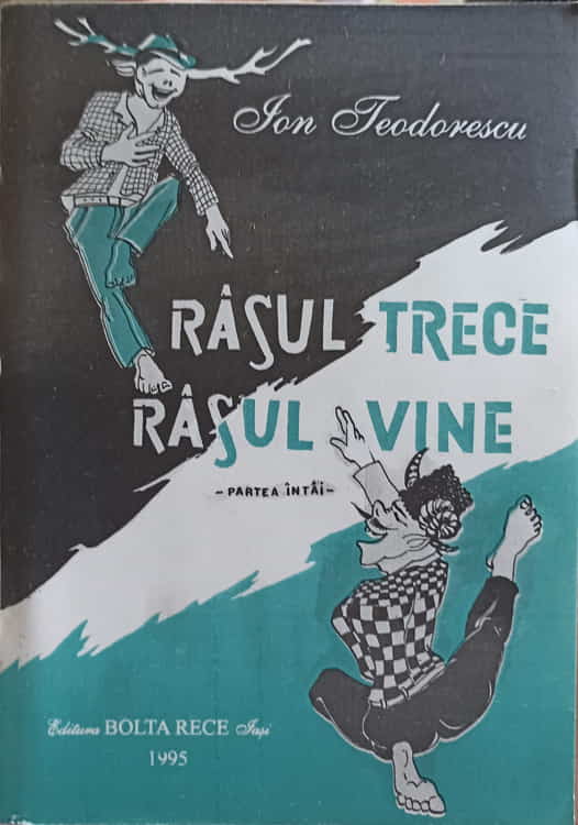 Vezi detalii pentru Rasul Trece. Rasul Vine