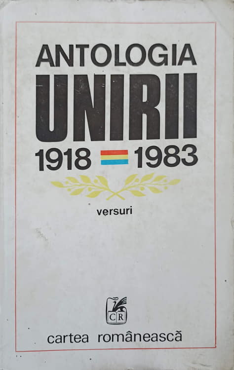 Antologia Unirii 1918-1983. Versuri