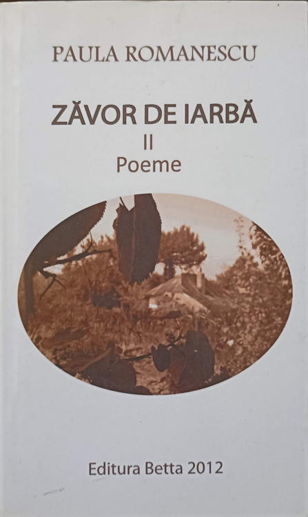 Zavor De Iarba Ii Poeme. Editie Bilingva Romana-franceza