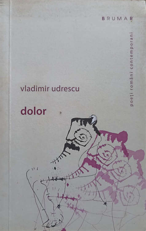 Vezi detalii pentru Dolor (cu Dedicatia Autorului)