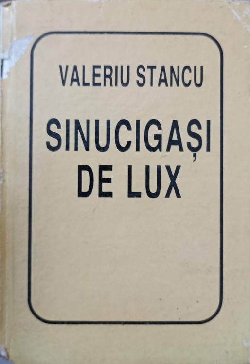 Sinucigasi De Lux. Poezii (editie In Format Mic)