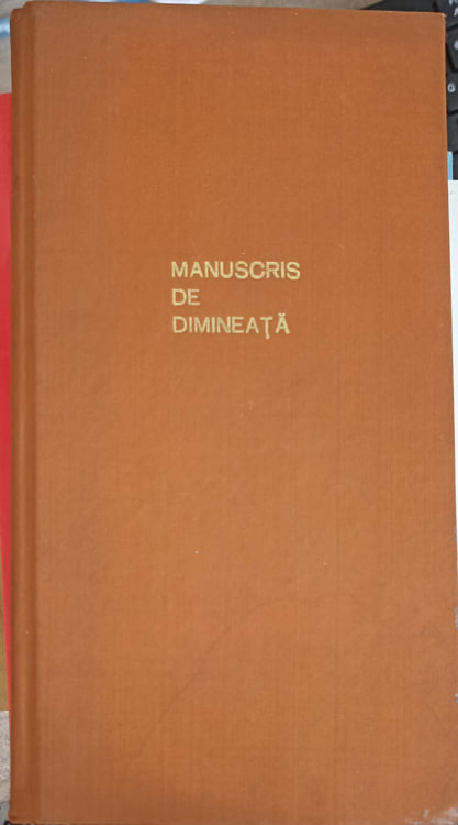 Vezi detalii pentru Manuscris De Dimineata, Culegere Din Creatia Membrilor Cercurilor Literare Din Regiunea Cluj