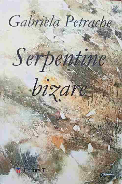 Serpentine Bizare. Poezii