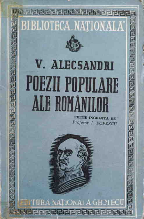 Poezii Populare Ale Romanilor. Editie Ingrijita De Profesor I. Popescu