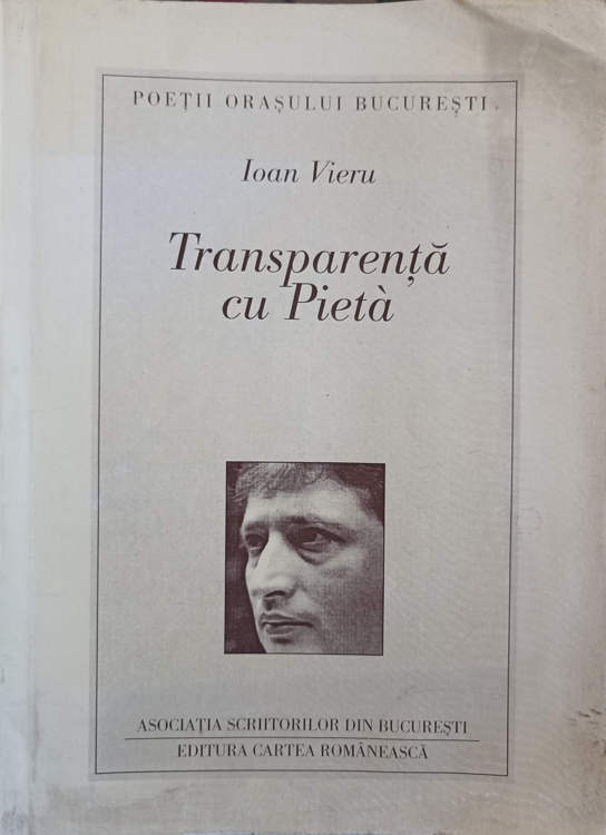 Transparenta Cu Pieta. Poezii (cu Dedicatia Autorului Catre Pictorul Val Gheorghiu)