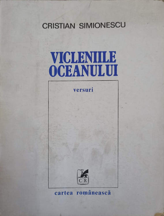 Vezi detalii pentru Vicleniile Oceanului. Versuri (cu Dedicatia Autorului Catre Pictorul Val Gheorghiu)