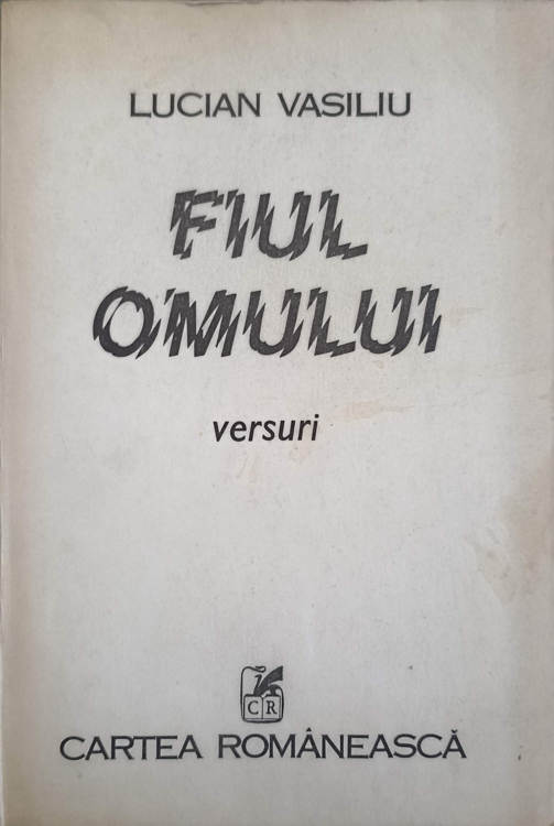 Vezi detalii pentru Fiul Omului. Versuri (cu Dedicatia Autorului Catre Pictorul Val. Gheorghiu)