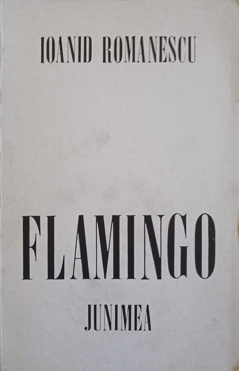 Vezi detalii pentru Flamingo. Versuri (cu Dedicatia Autorului Catre Pictorul Val. Gheorghiu)