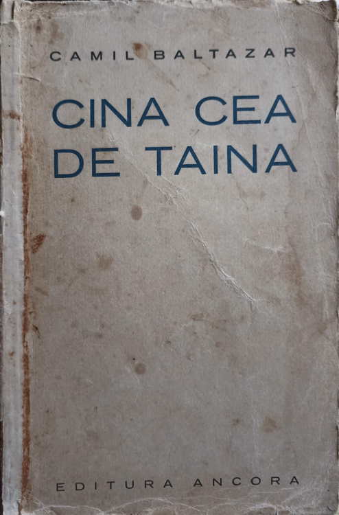 Vezi detalii pentru Cina Cea De Taina (cu Autograful Autorului)