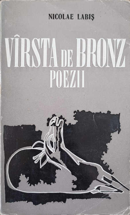 Varsta De Bronz. Poezii