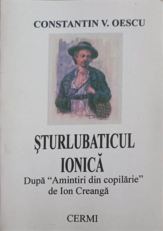 Sturlubaticul Ionica. Dupa Amintiri Din Copilarie De Ion Creanga