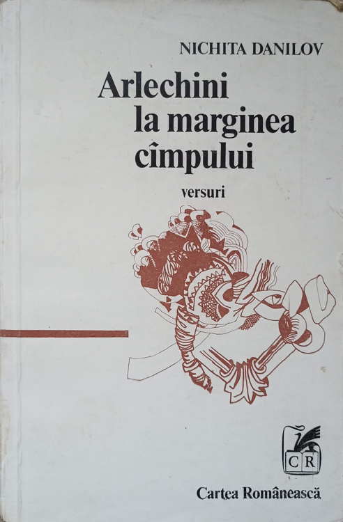 Vezi detalii pentru Arlechini La Marginea Campului. Versuri (cu Dedicatia Autorului)