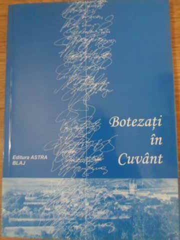 Botezati In Cuvant Antologia Premiantilor Concursului De Creatie Literara Veronica Micle