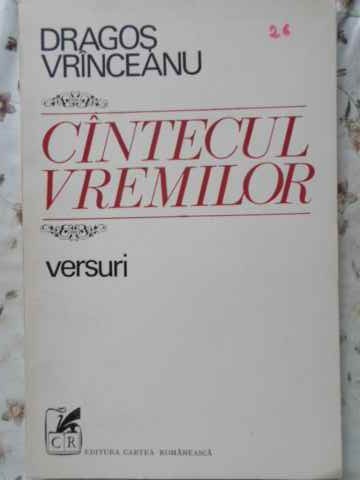 Cantecul Vremilor Versuri (princeps. 850 Ex.)