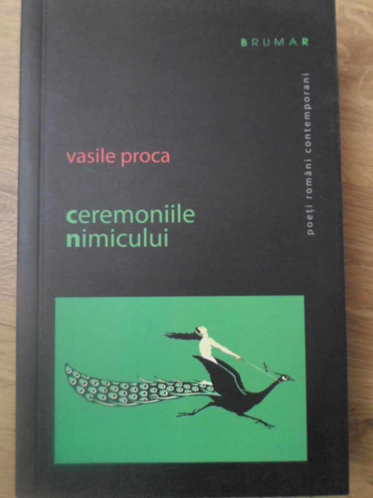 Ceremoniile Nimicului. Poeme (cu Dedicatia Autorului)