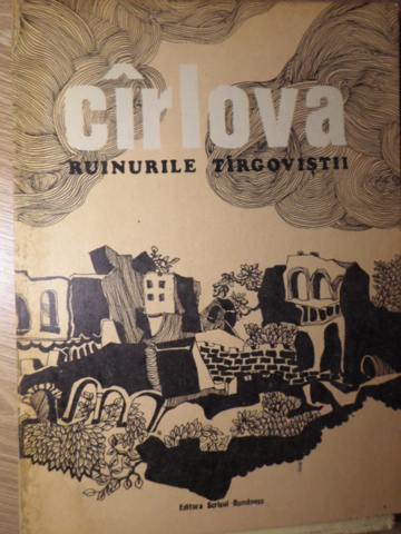 Cirlova, Ruinurile Tirgovistii