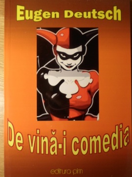 De Vina-i Comedia (poeme Ironice)