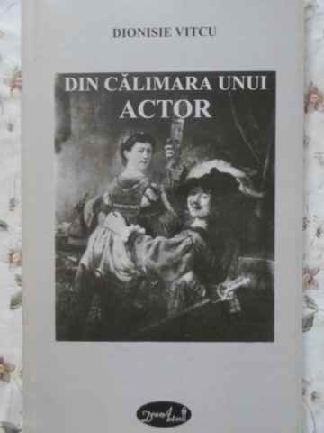 Din Calimara Unui Actor Versuri