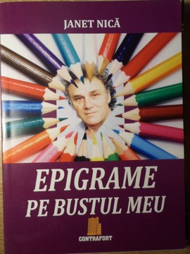 Vezi detalii pentru Epigrame Pe Bustul Meu