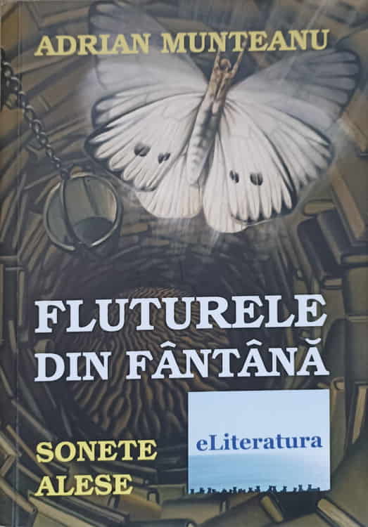 Fluturele Din Fantana. Sonete Alese