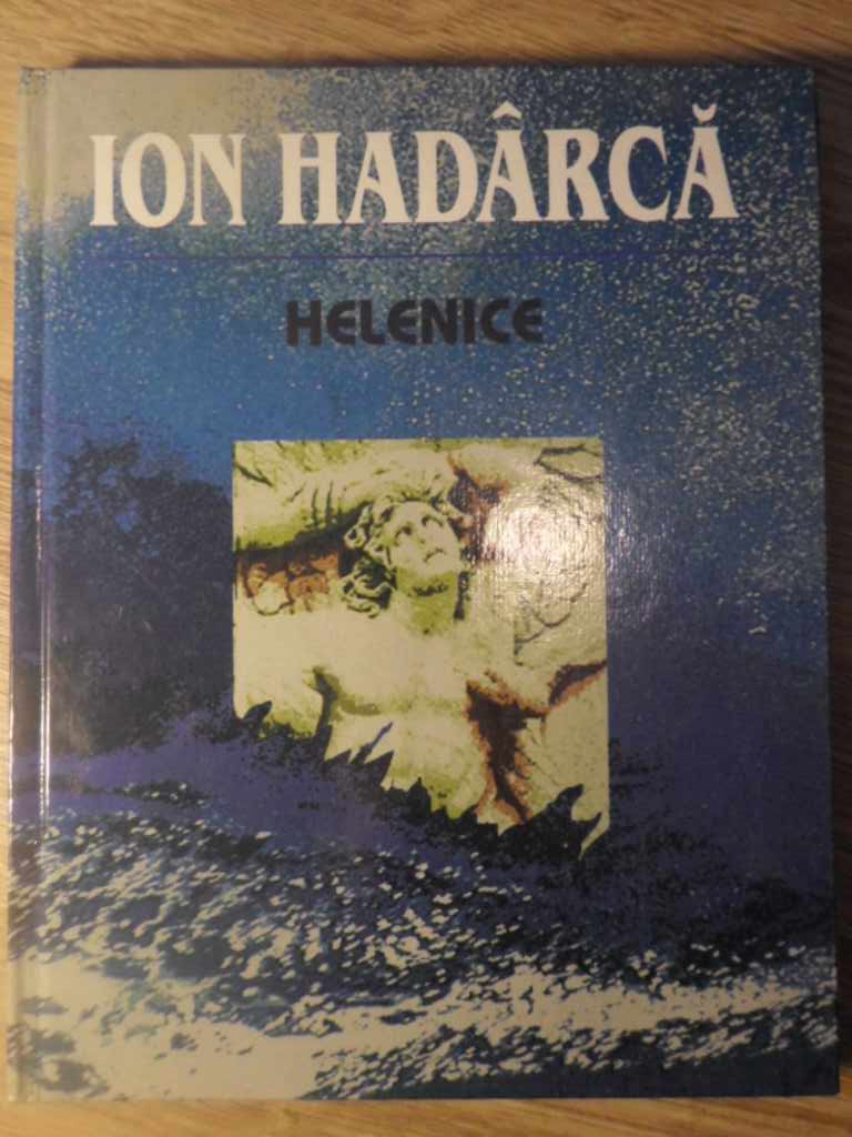 Vezi detalii pentru Helenice. Poeme (cu Dedicatia Autorului)