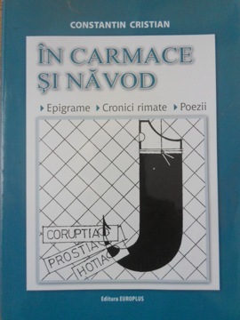 In Carmace Si Navod. Epigrame, Cronici Rimate, Poezii