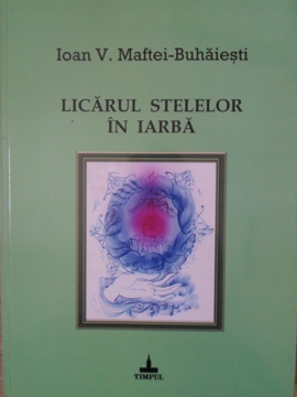 Vezi detalii pentru Licarul Stelelor In Iarba. Prozo-poeme