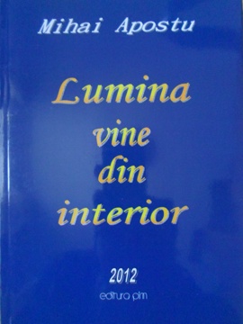 Lumina Vine Din Interior. Poezii