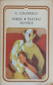 Poezii. Teatru. Nuvele