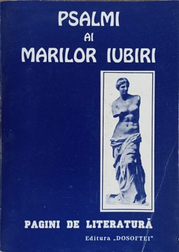 Psalmi Ai Marilor Iubiri. Pagini De Literatura