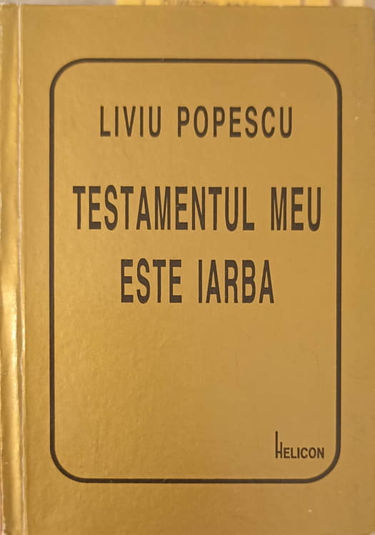 Testamentul Meu Este Iarba