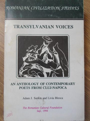 Transylvanian Voices. An Anthology Of Contemporary Poets From Cluj-napoca