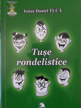 Tuse Rondelistice. Persiflari, Autoironii Si Mici Panseuri