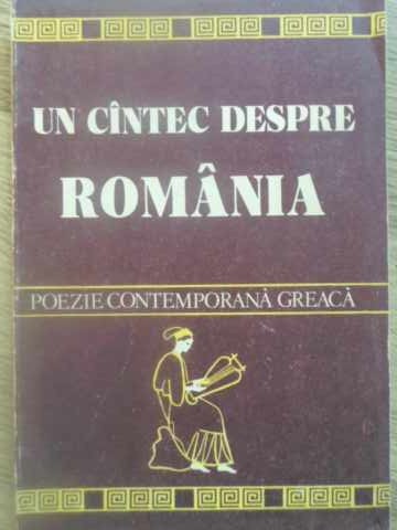 Un Cantec Despre Romania. Poezie Contemporana Greaca